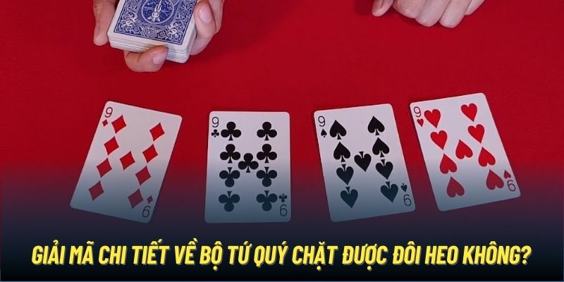 Giải Mã Chi Tiết Về Bộ Tứ Quý Chặt Được Đôi Heo Không?