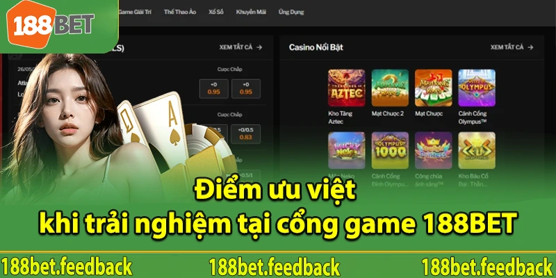 Điểm ưu việt khi trải nghiệm tại cổng game